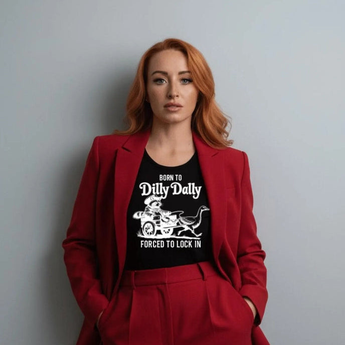 born to dilly dally shirt